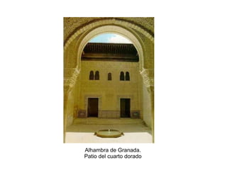 Alhambra de Granada.
Patio del cuarto dorado
 