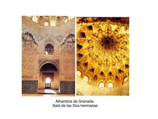 Alhambra de Granada.
Sala de las Dos hermanas
 
