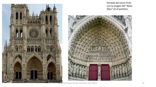 Portada del Juicio Final
con la imagen del “Beau
Dieu” en el parteluz.
Antonio Casquet Chacón, Ave María Casa Madre 79
 