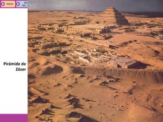 GEOGRAFÍA E HISTORIA 1.º ESO
TEMA 9
INICIOINICIO
MAPA
DEL TEMA
MAPA
DEL TEMA
INTERNETINTERNET TEXTOSTEXTOSTEXTOS
ESQUEMAS
Y ACTIVIDADES
ESQUEMAS
Y ACTIVIDADES
3. Egipto
Pirámide de
Zóser
 