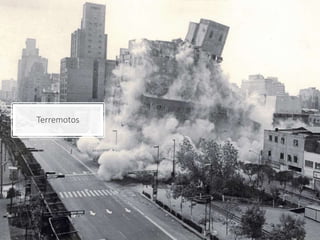 Terremotos
 