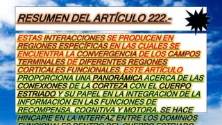 TEMA 927. ESPECIFICACIONES DE LOS CIRCUITOS CORTICO ESTRIATALES TALAMO CORTICALES. 01.02.23. 222222222 33333333.pptx