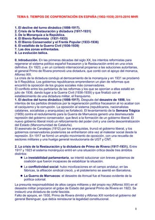 TEMA 9. TIEMPOS DE CONFRONTACIÓN EN ESPAÑA (1902-1939) 2015-2016 MHR
1. El declive del turno dinástico (1898-1917).
2. Cri...