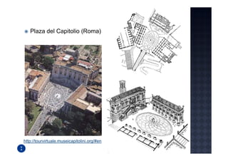 Plaza del Capitolio (Roma)




http://tourvirtuale.museicapitolini.org/#en
 