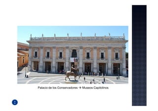 Palacio de los Conservadores   Museos Capitolinos
 
