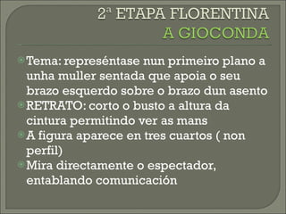 Tema: represéntase nun primeiro plano a unha muller sentada que apoia o seu brazo esquerdo sobre o brazo dun asento RETRATO: corto o busto a altura da cintura permitindo ver as mans A figura aparece en tres cuartos ( non perfil) Mira directamente o espectador, entablando comunicación 