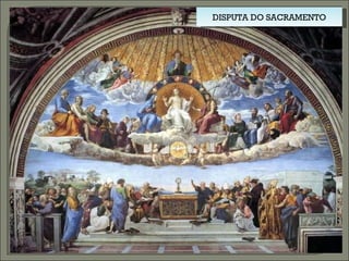 DISPUTA DO SACRAMENTO 