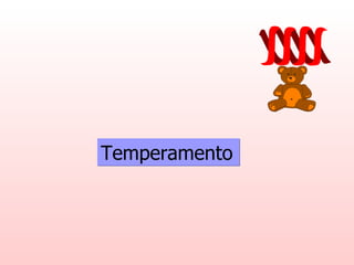 Temperamento
 