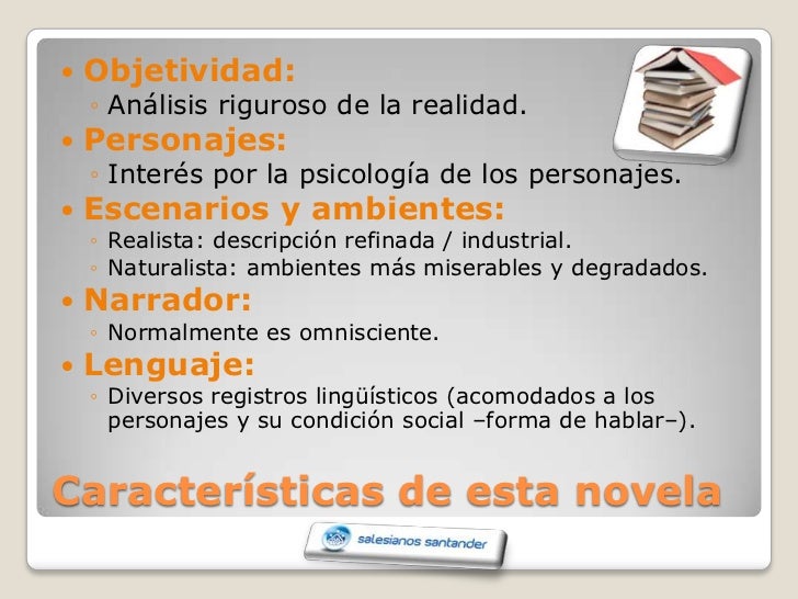 Novela Naturalista Definicion Novela Naturalista Caracteristicas