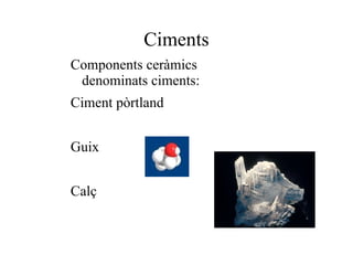 Entrecreuada: Admet una gran deformació 