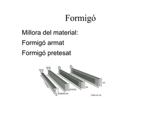 La fusta natural Les seves propietats depenen del tipus d'arbre i de la part del tronc de què procedeix. En la indústria de la fusta, els arbres es classifiquen en arbres de  - Fusta tova  (de fulla perenne)  - Fusta dura  (de fulla caduca) 