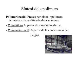 - Àtoms de carboni amb àtoms d'hidrogen o oxigen 