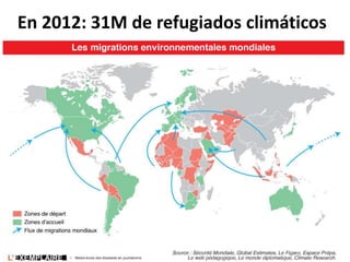 En 2012: 31M de refugiados climáticos
 