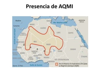 Presencia de AQMI
 