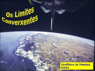 Cordilleira do Himalaia.
NASA
 