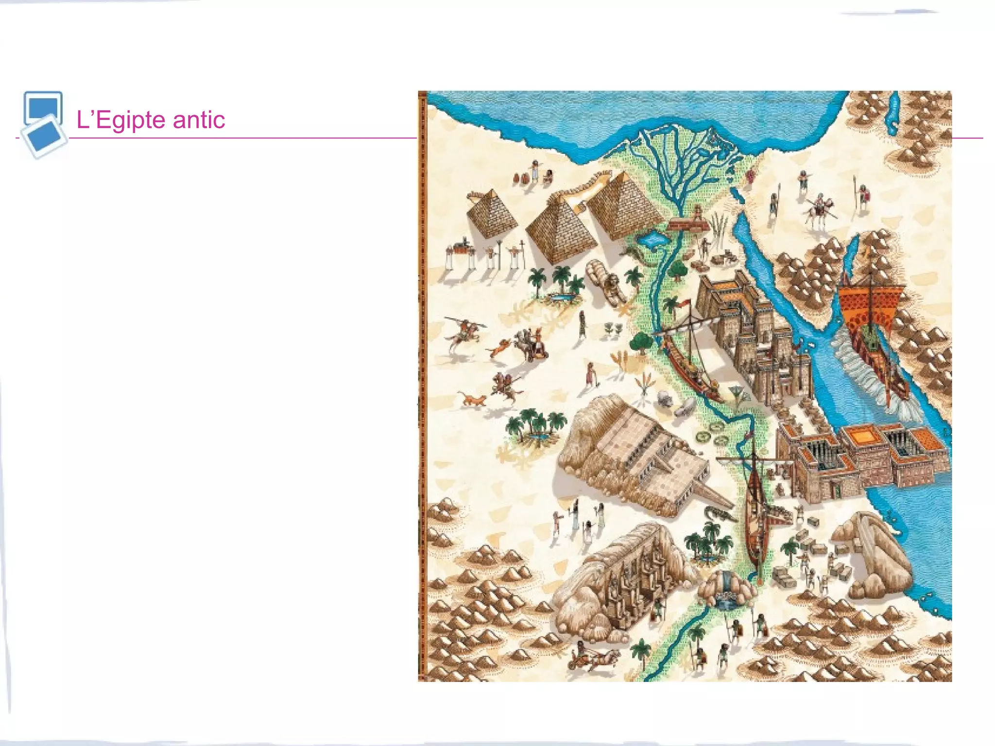 L’Egipte antic
 