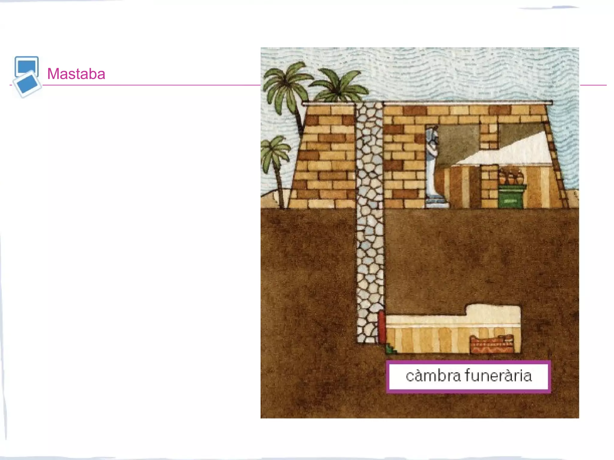 Mastaba
 