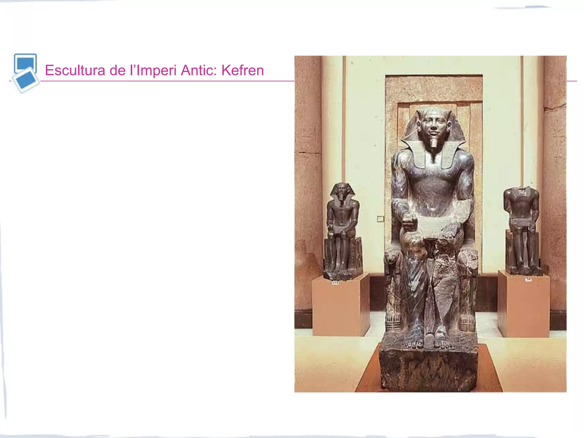 Escultura de l’Imperi Antic: Kefren
 