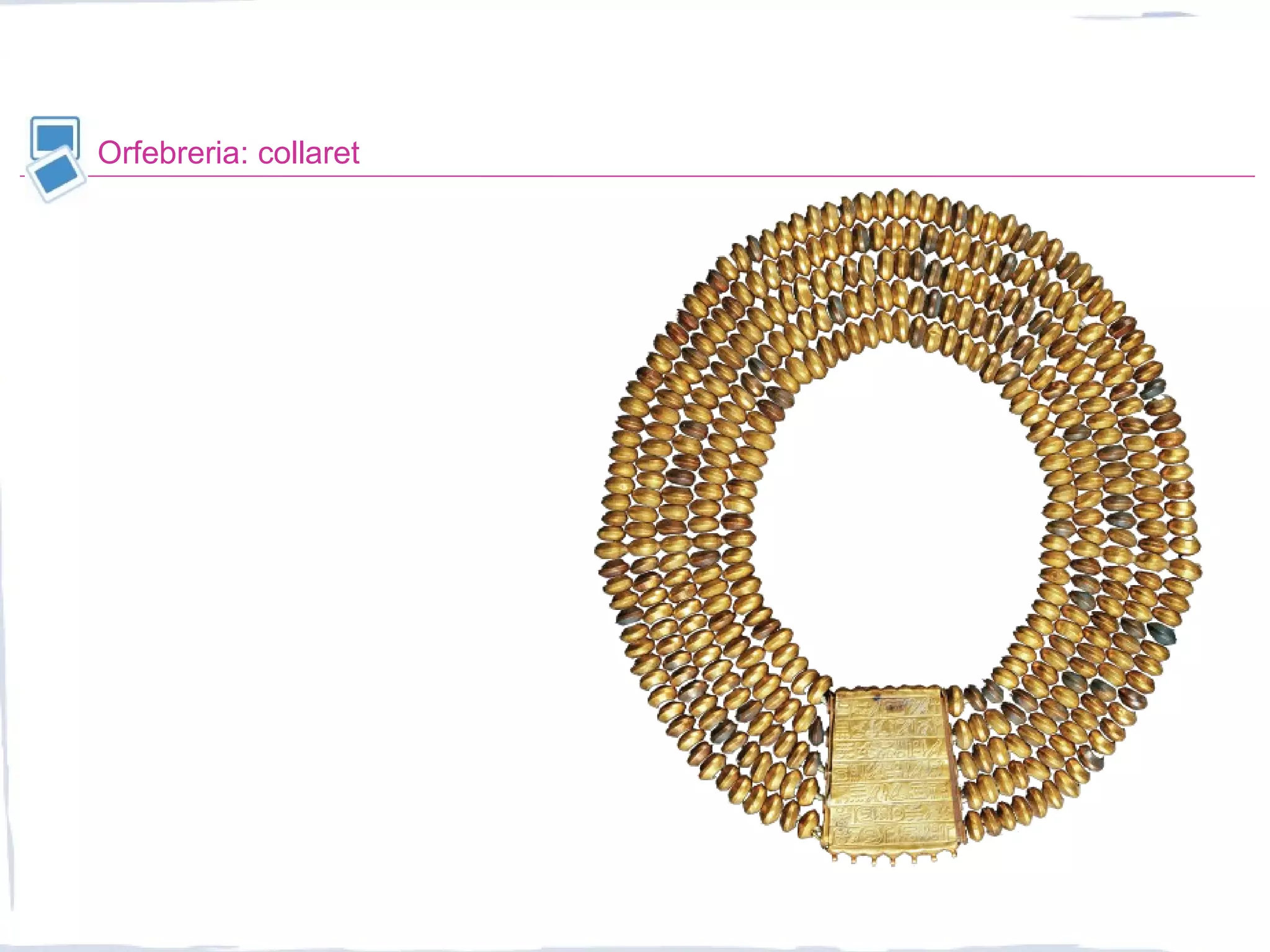 Orfebreria: collaret
 