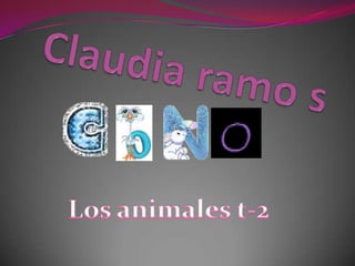 Claudia ramo s Los animales t-2 