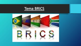 Tema BRICS
 