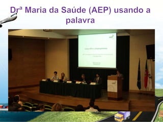 Drª Maria da Saúde (AEP) usando a palavra