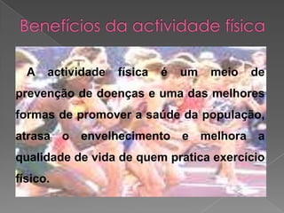 Benefícios da actividade física 