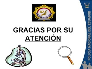 GRACIAS POR SU
ATENCIÓN
 