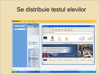 Se distribuie testul elevilor 
 