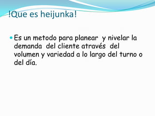 Tema heijunka. | PPTX
