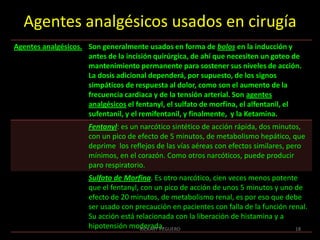 Agentes analgésicos usados en cirugía  18RICKART PEGUERO