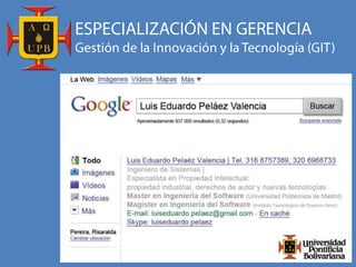 ESPECIALIZACIÓN EN GERENCIA Gestión de la Innovación y la Tecnología (GIT) 