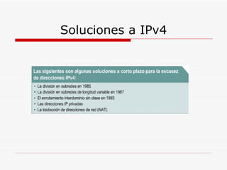 Soluciones a IPv4 