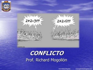 CONFLICTO Prof. Richard Mogollón 