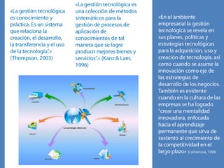 Intensiva1: El concepto de tecnología2: La gestión de la tecnología en el contextoorganizacional3: Transferenciatecnológica4: Sistemas de información5: Tecnologías de Software y Hardware libres6: Proteccióntecnológicamediantepatentes y marcas