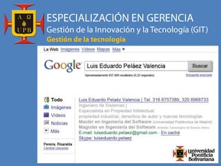 ESPECIALIZACIÓN EN GERENCIA Gestión de la Innovación y la Tecnología (GIT) Gestión de la tecnología 