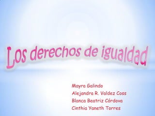 Mayra Galindo
Alejandra R. Valdez Coss
Blanca Beatriz Córdova
Cinthia Yaneth Torres
 
