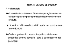 Custeios :Custeio por absorção e exercicios | PPTX