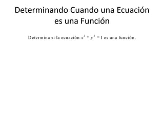 Determinando Cuando una Ecuación es una Función