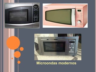 Microondas modernos