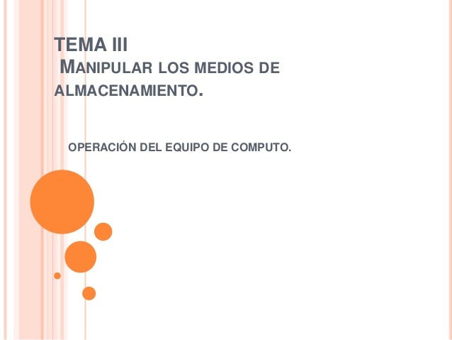 Tema iiimanipular los medios de almacenamiento