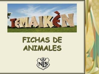 FICHAS DE
ANIMALES
 