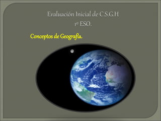 Conceptos de Geografía.
 