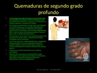 Manejo de las heridas de las quemaduras2Julio 26- agosto 2      Jose Wazar MA