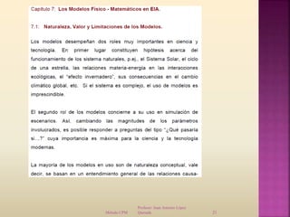 Profesor: Juan Antonio López
QuesadaMétodo CPM 21
 