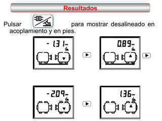 Resultados Pulsar  para mostrar desalineado en acoplamiento y en pies. 