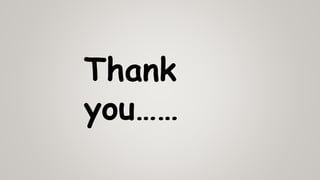 Thank
you……
 