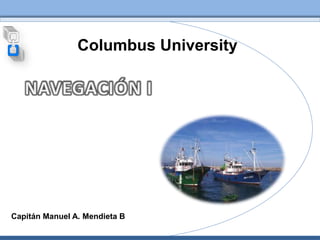 Capitán Manuel A. Mendieta B
Columbus University
 