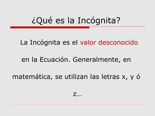 Ecuaciones de Primer Grado con Una Incógnita | PPT