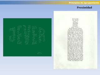 Proximidad
Principios de agrupamiento
 